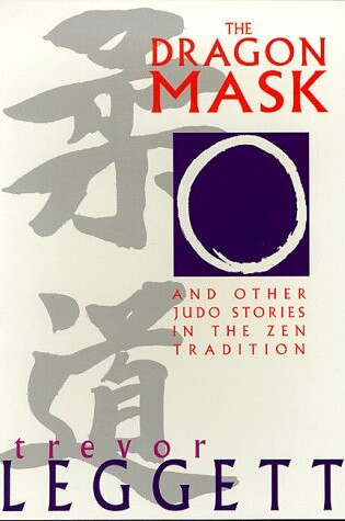 Cover of The Dragon Mask and Other Judo Stories in the Zen Tradition