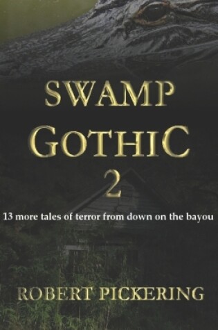 Cover of Swamp Gothic 2