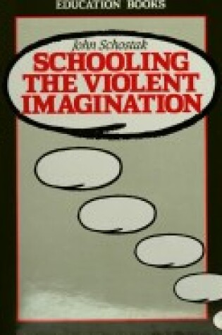Cover of Schooling the Violent Imagination