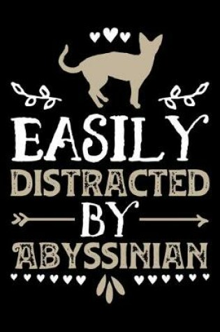 Cover of Easily Distracted By Abyssinian