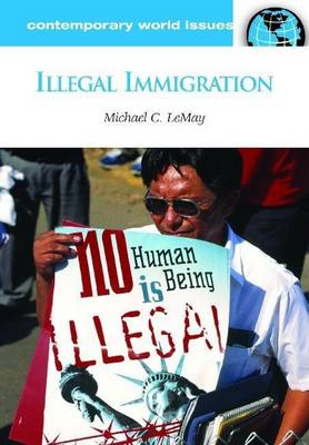 Book cover for Illegal Immigration: A Reference Handbook. Contemporary World Issues.