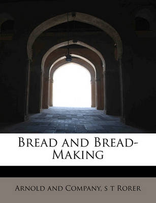 Book cover for Bread and Bread-Making