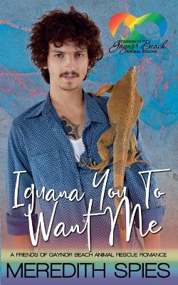 Book cover for Iguana You To Want Me