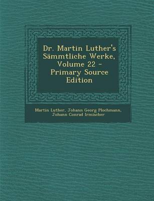 Book cover for Dr. Martin Luther's Sammtliche Werke, Volume 22