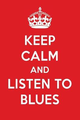 Book cover for Keep Calm and Listen to Blues