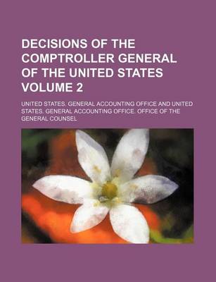 Book cover for Decisions of the Comptroller General of the United States Volume 2