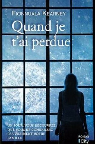 Cover of Quand Je T'Ai Perdue