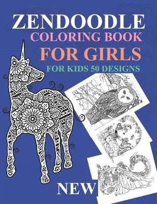 Book cover for Zendoodle Coloring Books For Kids 50 Designs- New