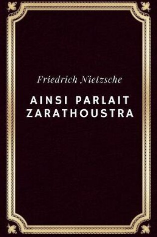 Cover of Ainsi parlait Zarathoustra (Annote)