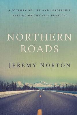 Book cover for Northern Roads