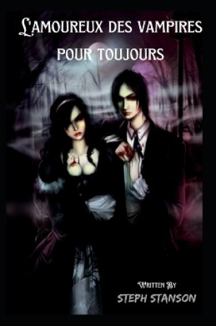 Cover of L'amoureux des vampires pour toujours