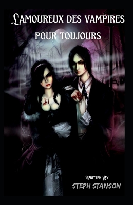 Cover of L'amoureux des vampires pour toujours