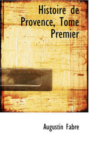 Cover of Histoire de Provence, Tome Premier