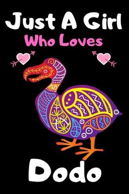 Book cover for Just a girl who loves dodo