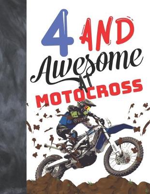 Book cover for 4 And Awesome At Motocross