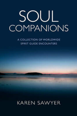 Cover of Soul Companions - Conversations with Contemporary Wisdom Keepers - A Collection of Encounters with Spirit