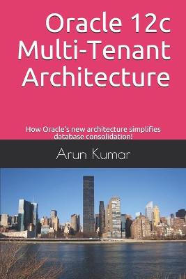 Book cover for Oracle 12c Multi-Tenant Architecture