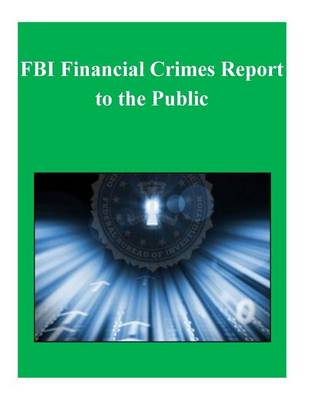 Book cover for FBI Financial Crimes Report to the Public