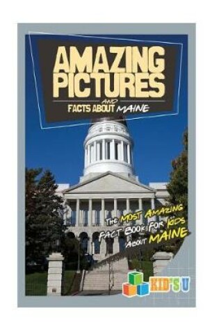 Cover of Amazing Pictures and Facts about Maine