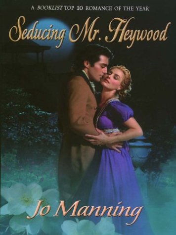 Cover of Seducing Mr. Heywood