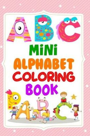 Cover of Mini Alphabet Coloring Book