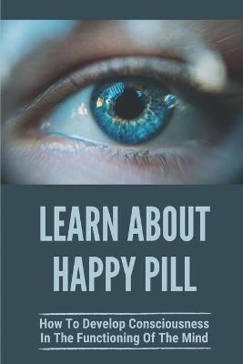 Book cover for Learn About Happy Pill