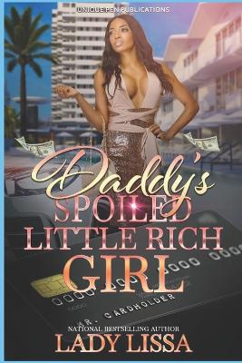 Book cover for Daddy's Spoiled Little Rich Girl