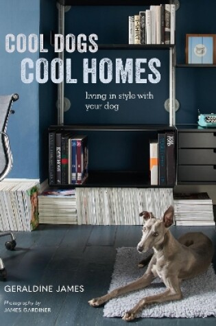 Cover of Cool Dogs, Cool Homes