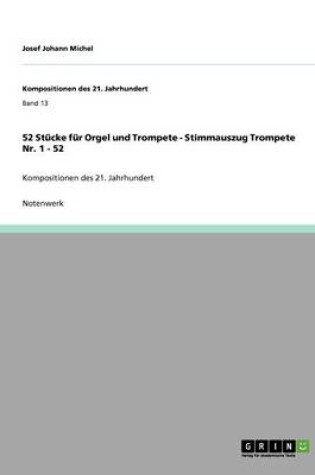 Cover of 52 Stucke fur Orgel und Trompete - Stimmauszug Trompete Nr. 1 - 52