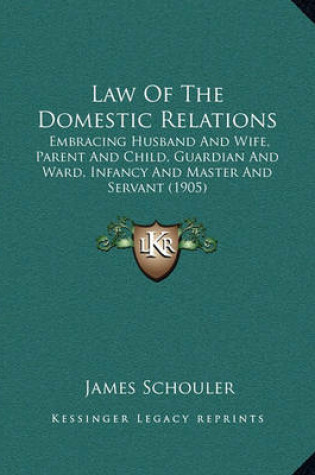 Cover of Law of the Domestic Relations