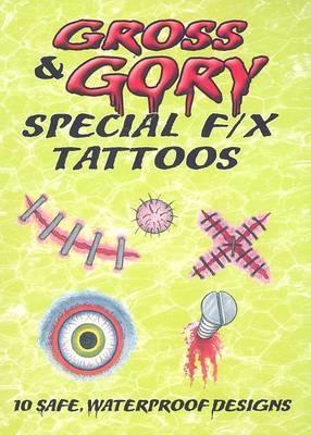 Cover of Gross & Gory Special F/X Tattoos