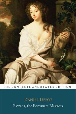 Book cover for The Fortunate Mistress (Parts 1 and 2) by Daniel Defoe "The Annotated Edition"