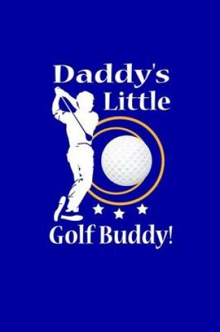 Cover of Daddy's Little Golf Buddy