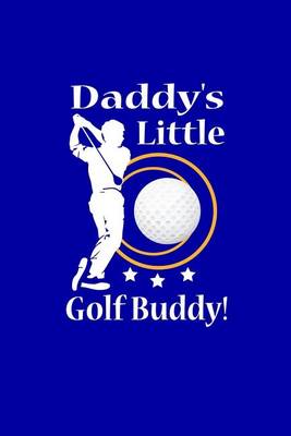 Book cover for Daddy's Little Golf Buddy