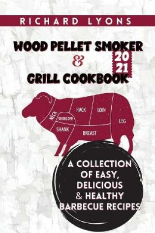 Cover of Wood Pellet Smoker & Grill Cookbook 2021