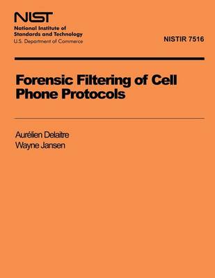 Book cover for Forensic Filtering of Cell Phone Protocols