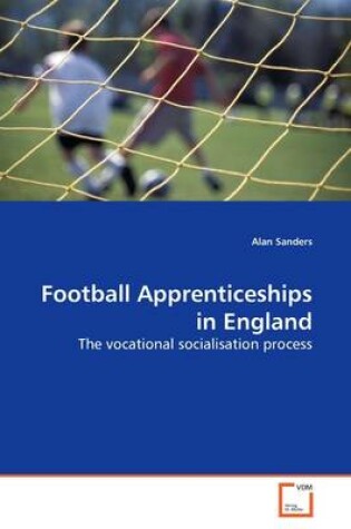 Cover of Football Apprenticeships in England