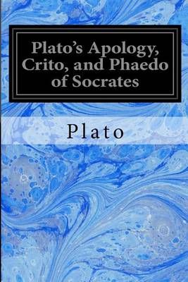 Book cover for Plato's Apology, Crito, and Phaedo of Socrates