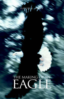 Book cover for The Making of an Eagle