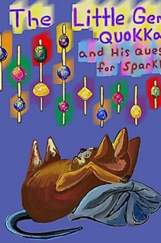 Cover of The little Gem Quokka and His Quest for Sparkle