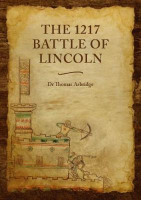 Book cover for The 1217 Battle of Lincoln