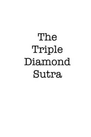 Cover of The Triple Diamond Sutra