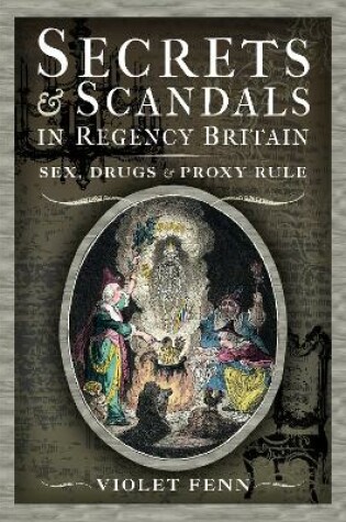 Cover of Secrets and Scandals in Regency Britain