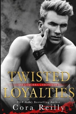 Book cover for Twisted Loyalties - eine dunkle Mafia Romanze