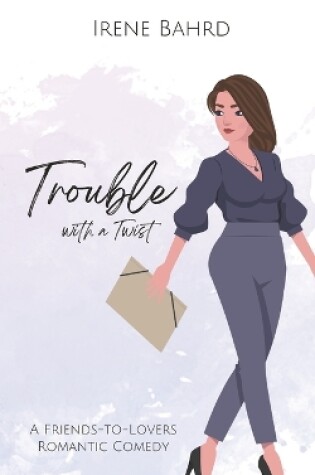 Cover of Trouble with a Twist