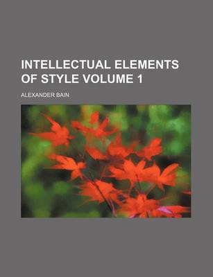 Book cover for Intellectual Elements of Style Volume 1