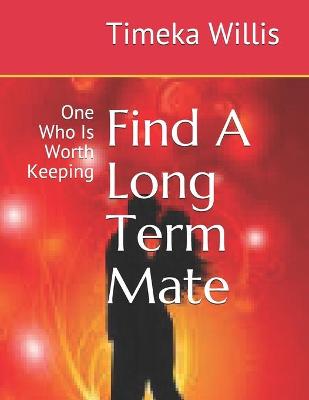 Book cover for Find A Long Term Mate
