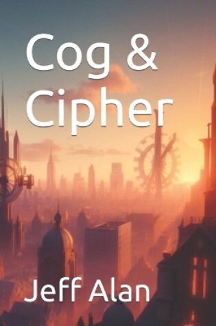 Cover of Cog and Cipher