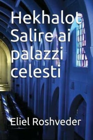 Cover of Hekhalot Salire AI Palazzi Celesti