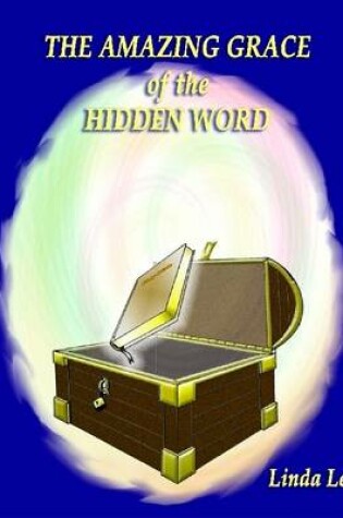 Cover of The Amazing Grace of the Hidden Word